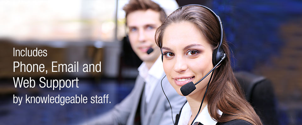 Includes phone emailand web support by knowledgeable staff